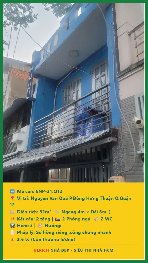 Bán nhà Nguyễn Văn Quá Quận 12 - 32m2 - Giá 3.6 tỷ - Mã: 6NH-31-Q12