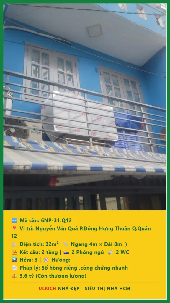 Bán nhà Nguyễn Văn Quá Quận 12 - 32m2 - Giá 3.6 tỷ - Mã: 6NH-31-Q12