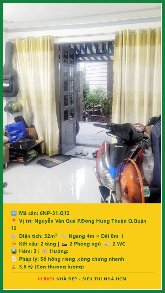 Bán nhà Nguyễn Văn Quá Quận 12 - 32m2 - Giá 3.6 tỷ - Mã: 6NH-31-Q12