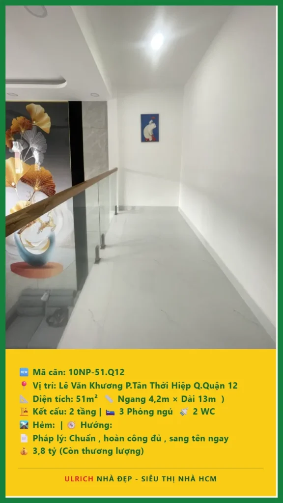 Bán nhà Lê Văn Khương Quận 12 - 51m2 - Giá 3.8 tỷ - Mã: 10NH-51-Q12