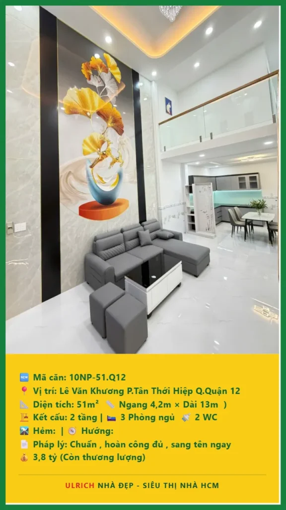 Bán nhà Lê Văn Khương Quận 12 - 51m2 - Giá 3.8 tỷ - Mã: 10NH-51-Q12