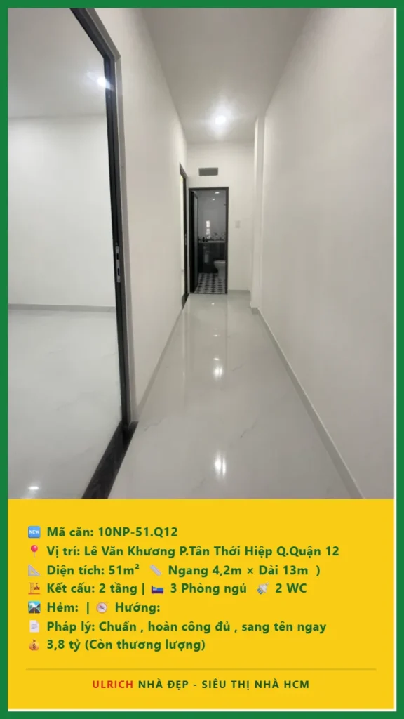 Bán nhà Lê Văn Khương Quận 12 - 51m2 - Giá 3.8 tỷ - Mã: 10NH-51-Q12
