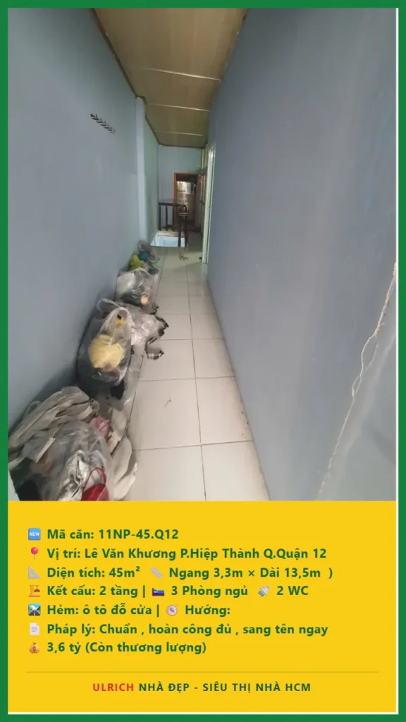 Bán nhà Lê Văn Khương Quận 12 - 45m2 - Giá 3.6 tỷ - Mã: 11NH-45-Q12