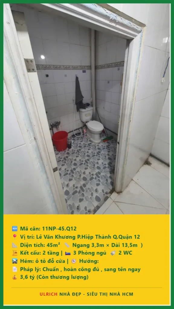 Bán nhà Lê Văn Khương Quận 12 - 45m2 - Giá 3.6 tỷ - Mã: 11NH-45-Q12