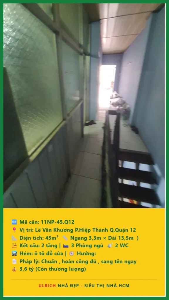 Bán nhà Lê Văn Khương Quận 12 - 45m2 - Giá 3.6 tỷ - Mã: 11NH-45-Q12