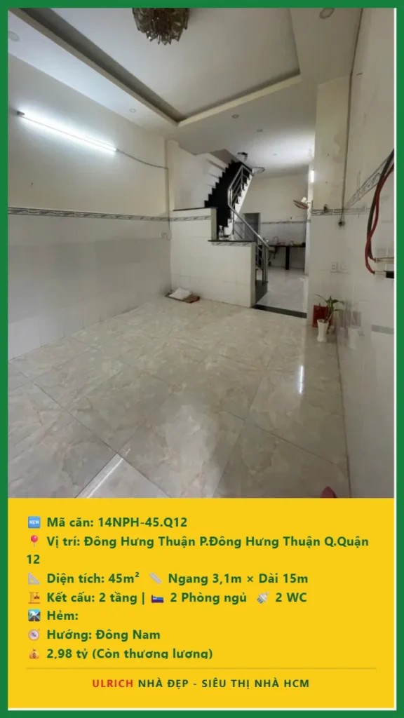 Bán nhà Đông Hưng Thuận Quận 12 - 45m2 - Giá 2.98 tỷ - Mã: 14NH-45-Q12