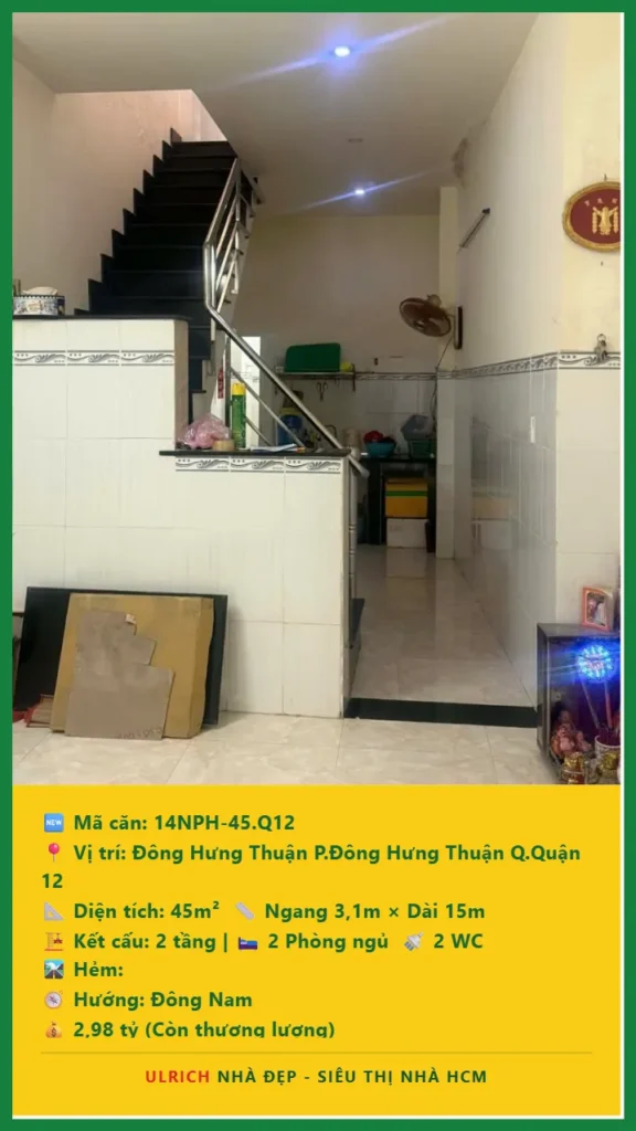 Bán nhà Đông Hưng Thuận Quận 12 - 45m2 - Giá 2.98 tỷ - Mã: 14NH-45-Q12