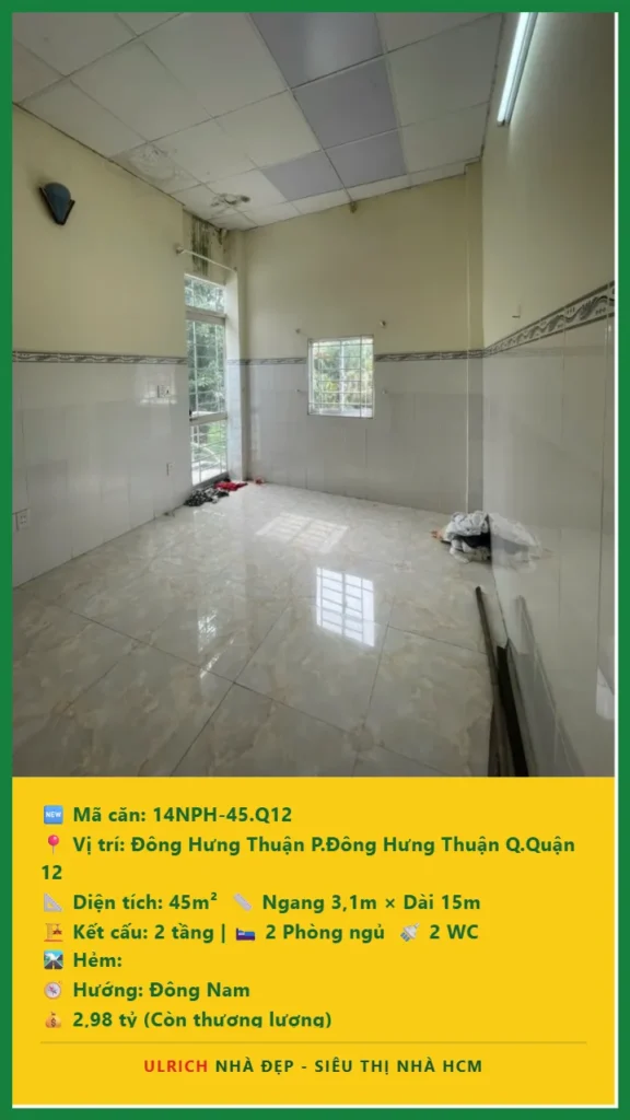 Bán nhà Đông Hưng Thuận Quận 12 - 45m2 - Giá 2.98 tỷ - Mã: 14NH-45-Q12