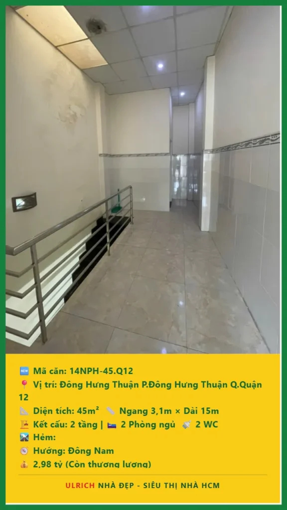Bán nhà Đông Hưng Thuận Quận 12 - 45m2 - Giá 2.98 tỷ - Mã: 14NH-45-Q12