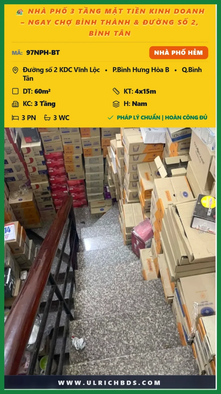 NHÀ PHỐ 3 TẦNG MẶT TIỀN KINH DOANH – NGAY CHỢ BÌNH THÀNH & ĐƯỜNG SỐ 2